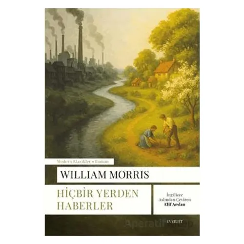Hiçbir Yerden Haberler - William Morris - Everest Yayınları