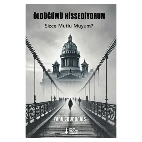 Öldüğümü Hissediyorum - Faruk Durbarış - Sokak Kitapları Yayınları