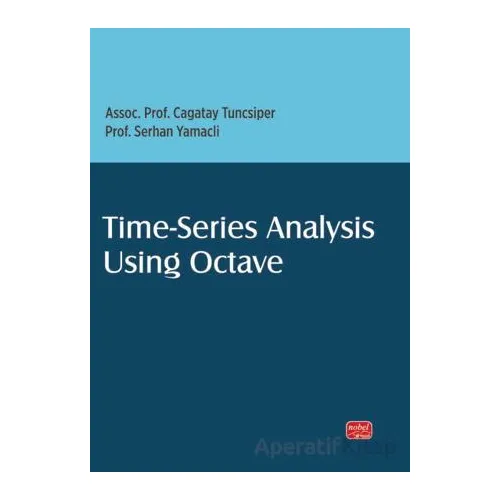 Time-Series Analysis Using Octave - Cagatay Tuncsiper - Nobel Bilimsel Eserler