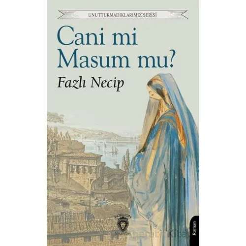 Cani mi Masum mu? - Fazlı Necip - Dorlion Yayınları