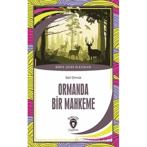 Ormanda Bir Mahkeme - Karl Simrok - Dorlion Yayınları
