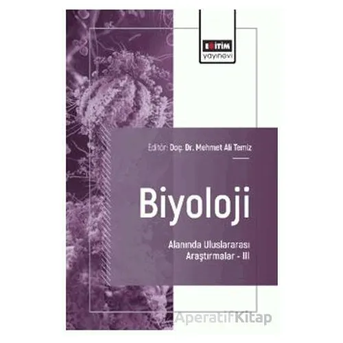 Biyoloji Alanında Uluslararası Araştırmalar - III