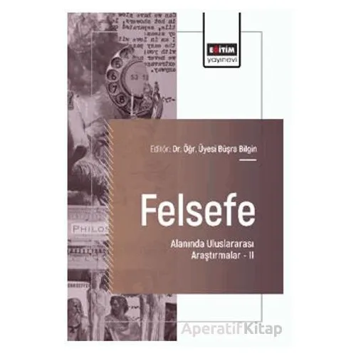 Felsefe Alanında Uluslararası Araştırmalar – II