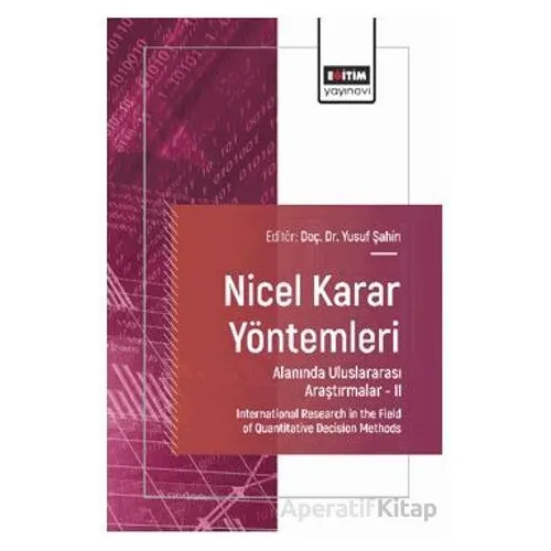 Nicel Karar Yöntemleri Alanında Uluslararası Araştırmalar – II