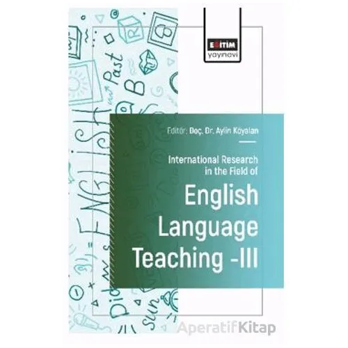 International Research in the Field of English Language Teaching III