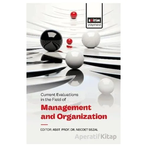 Current Evaluations in the Field of Management And Organization