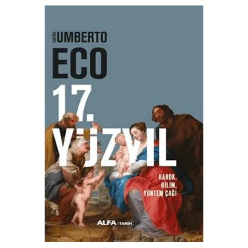 17. Yüzyıl Barok, Bilim, Yöntem Çağı - Umberto Eco - Alfa Yayınları