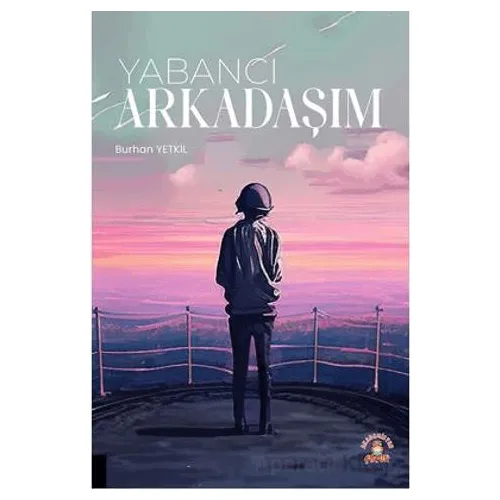 Yabancı Arkadaşım - Burhan Yetkil - Akademisyen Kitabevi