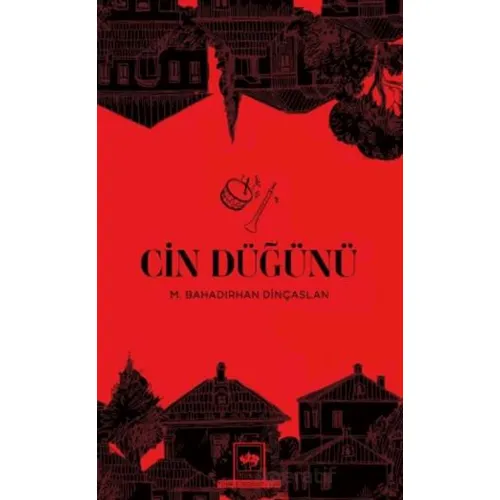 Cin Düğünü - M. Bahadırhan Dinçaslan - Ötüken Neşriyat