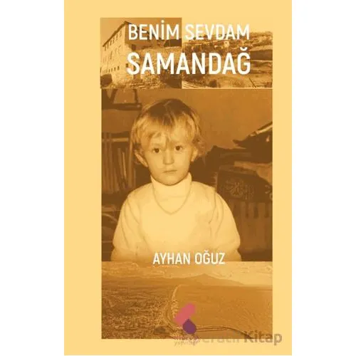 Benim Sevdam Samandağ - Ayhan Oğuz - Klaros Yayınları