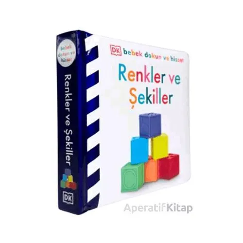 DK Bebek Dokun ve Hisset Serisi - Renkler ve Şekiller - Kolektif - Beta Kids