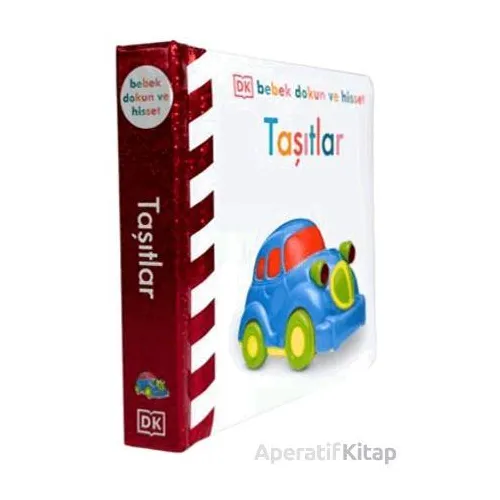 DK Bebek Dokun ve Hisset Serisi - Taşıtlar - Kolektif - Beta Kids