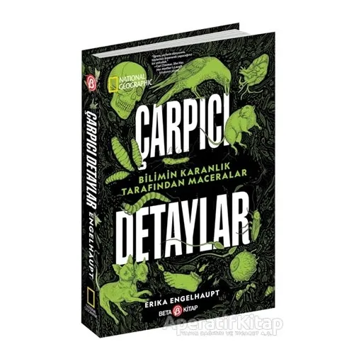 National Geographic Çarpıcı Detaylar - Erika Engelhaupt - Beta Kitap