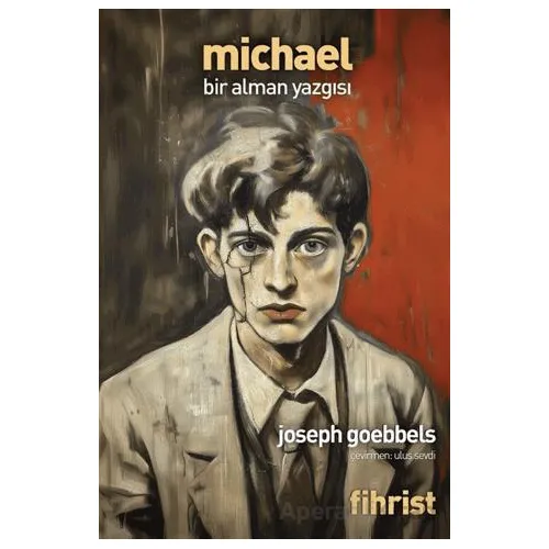 Michael: Bir Alman Yazgısı - Joseph Goebbels - Fihrist Kitap