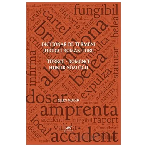 Dictionar De Termeni Juridici Roman-Turc Türkçe Romence Hukuk Sözlüğü