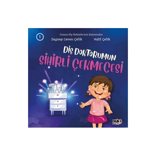Diş Doktorumun Sihirli Çekmecesi - Zeynep Ceren Çelik - Tilki Kitap
