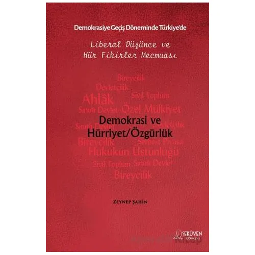 Demokrasiye Geçiş Döneminde Türkiye’de Liberal Düşünce ve Hür Fikirler Mecmuası
