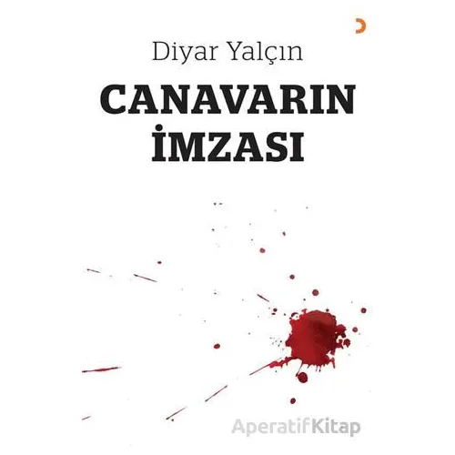 Canavarın İmzası - Diyar Yalçın - Cinius Yayınları