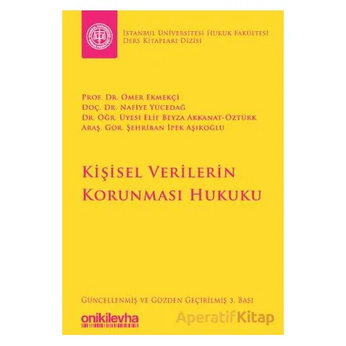 Kişisel Verilerin Korunması Hukuku - Nafiye Yücedağ - On İki Levha Yayınları