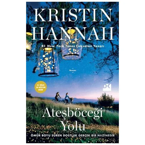 Ateşböceği Yolu - Kristin Hannah - Doğan Kitap