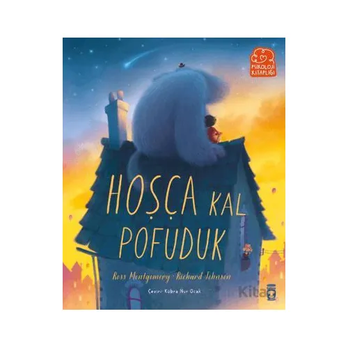 Hoşça Kal Pofuduk - Ross Montgomery - Timaş Çocuk