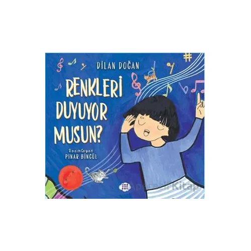 Renkleri Duyuyor Musun? - Dilan Doğan - Dokuz Çocuk