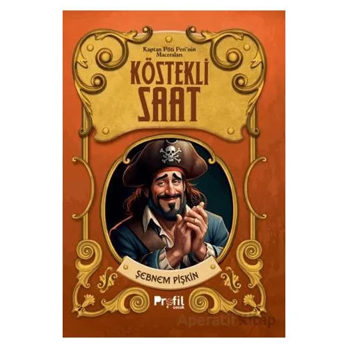 Köstekli Saat - Şebnem Pişkin - Profil Çocuk