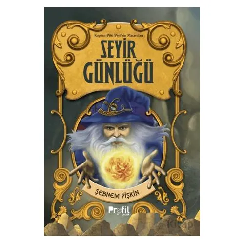 Seyir Günlüğü - Şebnem Pişkin - Profil Çocuk