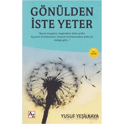 Gönülden İste Yeter - Yusuf Yeşilkaya - Az Kitap