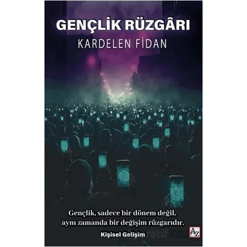 Gençlik Rüzgarı - Kardelen Fidan - Az Kitap