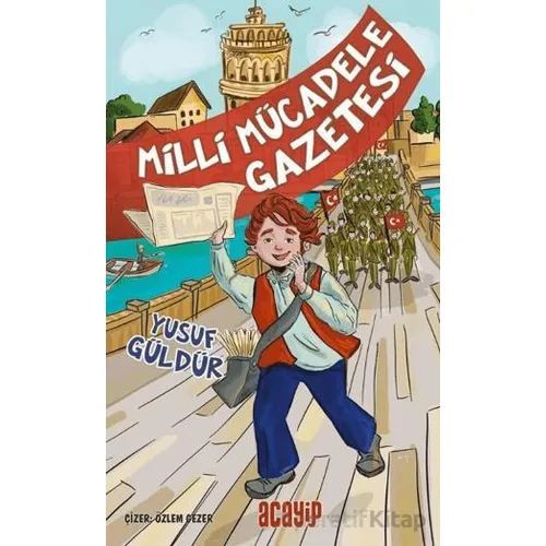 Milli Mücadele Gazetesi - Yusuf Güldür - Acayip Kitaplar