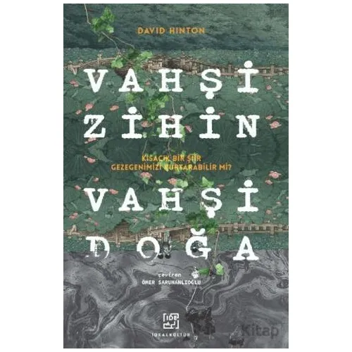 Vahşi Zihin Vahşi Doğa - David Hinton - İdeal Kültür Yayıncılık