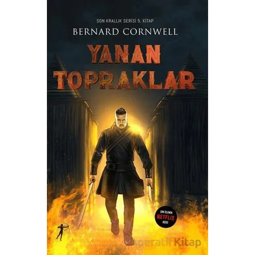 Yanan Topraklar - Bernard Cornwell - Artemis Yayınları
