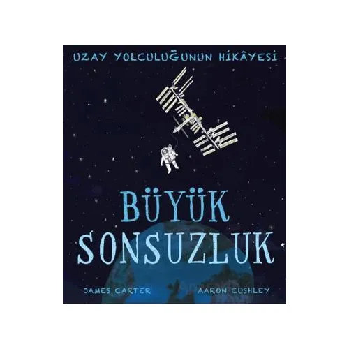 Büyük Sonsuzluk - James Carter - Martı Çocuk Yayınları