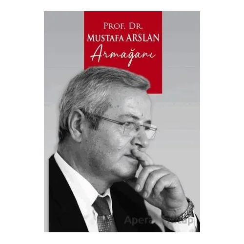 Prof. Dr. Mustafa Arslan Armağanı - Adem Öger - Paradigma Akademi Yayınları