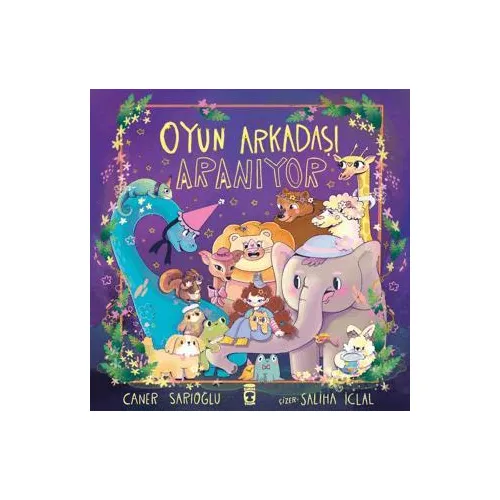 Oyun Arkadaşı Aranıyor - Caner Sarıoğlu - Timaş Çocuk