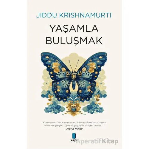 Yaşamla Buluşmak - Jiddu Krishnamurti - Kapı Yayınları