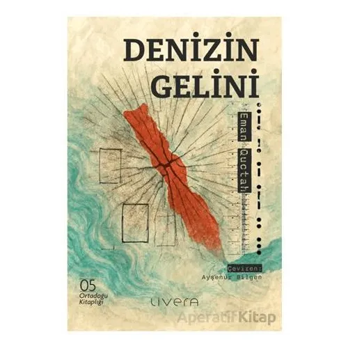 Denizin Gelini - Eman Quotah - Livera Yayınevi