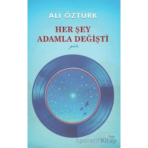 Her Şey Adamla Değişti - Ali Öztürk - Çimke Yayınevi
