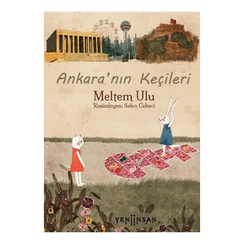 Ankaranın Kec¸ileri - Meltem Ulu - Yeni İnsan Yayınevi