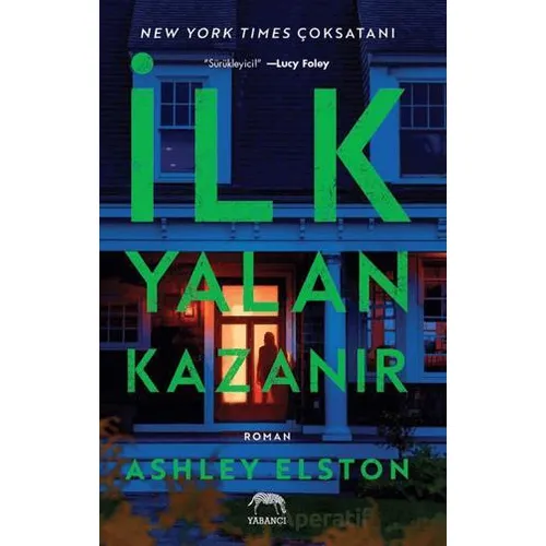 İlk Yalan Kazanır - Ashley Elston - Yabancı Yayınları