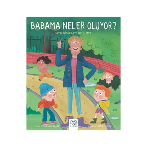 Babama Neler Oluyor? - Emmanuelle Lepetit - 1001 Çiçek Kitaplar