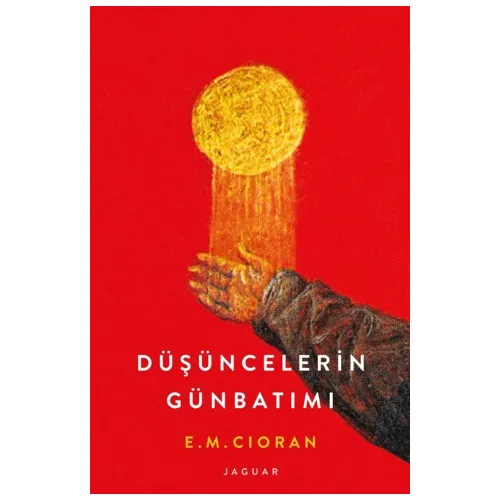 Düşüncelerin Günbatımı - E. M. Cioran - Jaguar Kitap