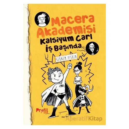 Macera Akademisi - Kalsiyum Carl İş Başında - Şebnem Pişkin - Profil Çocuk