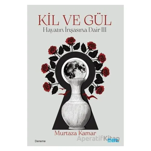 Kil ve Gül - Murtaza Kamar - Mat Kitap