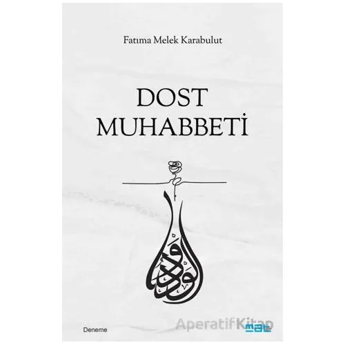 Dost Muhabbetı· - Fatıma Melek Karabulut - Mat Kitap