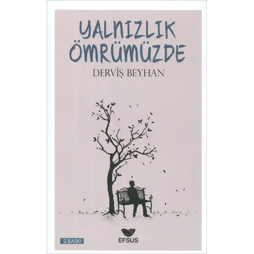 Yalnızlık Ömrümüzde - Derviş Beyhan - Efus