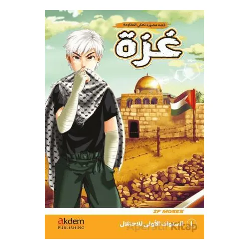 Gazze 1 - Es Senevatu’l-Ula li’l-İhtilal - If Moses - Akdem Yayınları