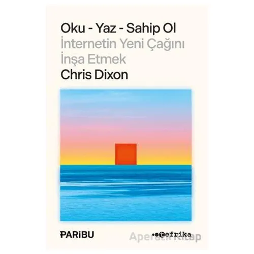 Oku-Yaz-Sahip Ol - Chris Dixon - Tefrika Yayınları