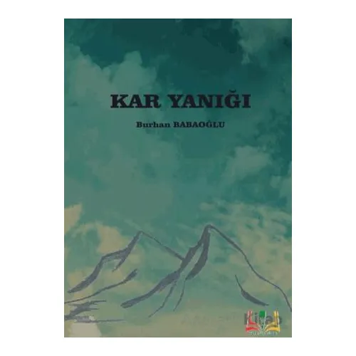 Kar Yanığı - Burhan Babaoğlu - Sidar Yayınları